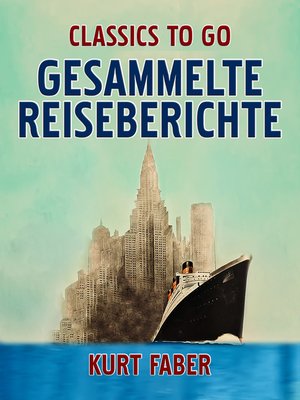 cover image of Gesammelte Reiseberichte